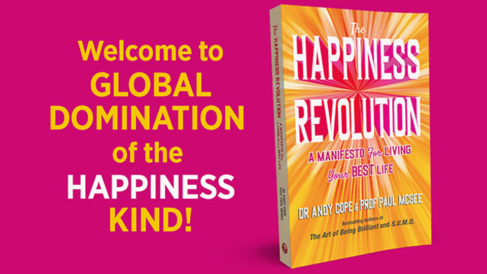 Pink and yellow graphic with an image of the book cover. Text reads: "Welcome to global domination of the happiness kind!"